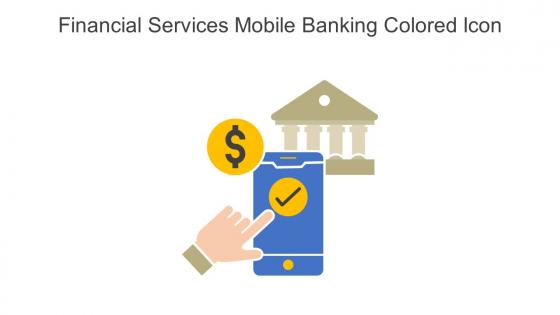 Financial Services Mobile Banking Colored Icon In Powerpoint Pptx Png And Editable Eps Format