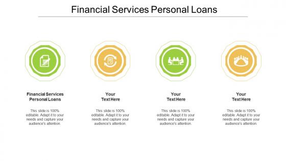 Financial services personal loans ppt powerpoint presentation summary display cpb