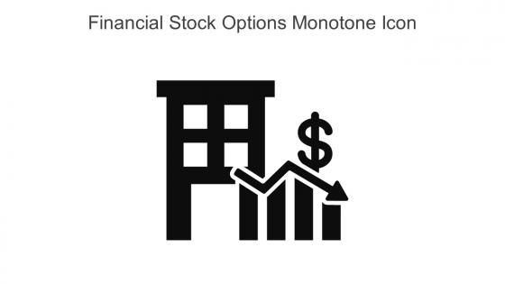 Financial Stock Options Monotone Icon In Powerpoint Pptx Png And Editable Eps Format