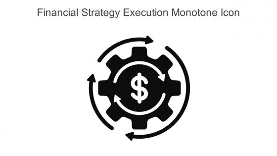 Financial Strategy Execution Monotone Icon in powerpoint pptx png and editable eps format