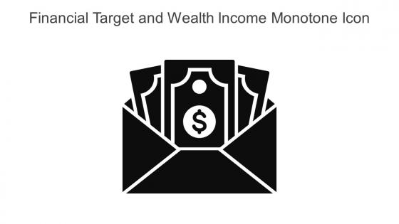 Financial Target And Wealth Income Monotone Icon In Powerpoint Pptx Png And Editable Eps Format
