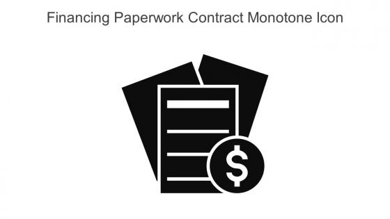 Financing Paperwork Contract Monotone Icon In Powerpoint Pptx Png And Editable Eps Format