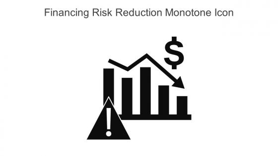 Financing Risk Reduction Monotone Icon In Powerpoint Pptx Png And Editable Eps Format