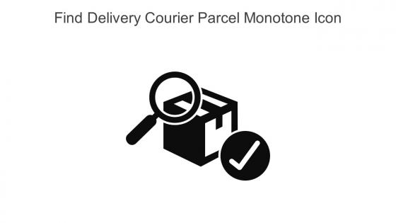 Find Delivery Courier Parcel Monotone Icon In Powerpoint Pptx Png And Editable Eps Format