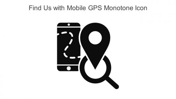 Find Us With Mobile Gps Monotone Icon In Powerpoint Pptx Png And Editable Eps Format