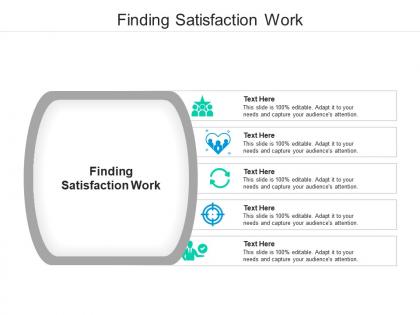 Finding satisfaction work ppt powerpoint presentation slides influencers cpb