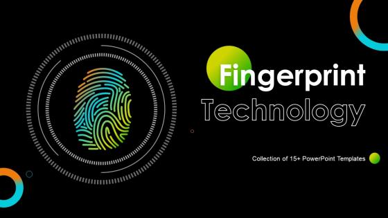 Fingerprint Technology Powerpoint Ppt Template Bundles