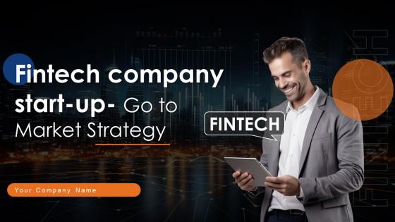 Fintech Company Start Up Go To Market Strategy GTM CD
