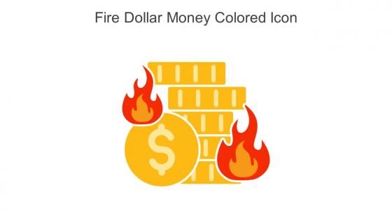Fire Dollar Money Colored Icon In Powerpoint Pptx Png And Editable Eps Format