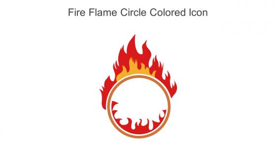 Fire Flame Circle Colored Icon In Powerpoint Pptx Png And Editable Eps Format