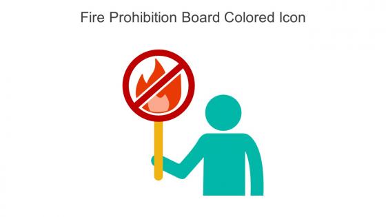 Fire Prohibition Board Colored Icon In Powerpoint Pptx Png And Editable Eps Format