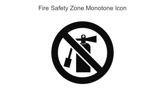 Fire Safety Zone Monotone Icon In Powerpoint Pptx Png And Editable Eps Format