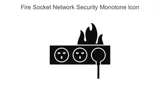 Fire Socket Network Security Monotone Icon In Powerpoint Pptx Png And Editable Eps Format