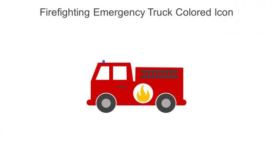 Firefighting Emergency Truck Colored Icon In Powerpoint Pptx Png And Editable Eps Format