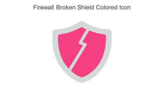 Firewall Broken Shield Colored Icon In Powerpoint Pptx Png And Editable Eps Format