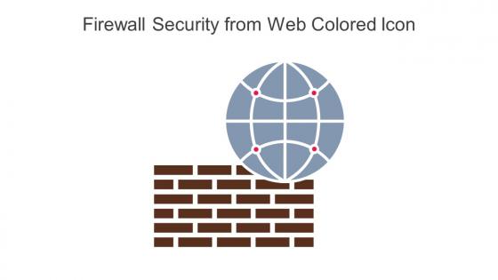 Firewall Security From Web Colored Icon In Powerpoint Pptx Png And Editable Eps Format