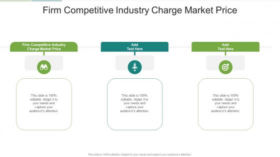 Firm Competitive Industry Charge Market Price In Powerpoint And Google Slides Cpb