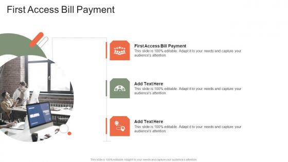 First Access Bill Payment In Powerpoint And Google Slides Cpb