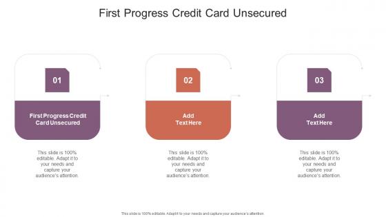 First Progress Credit Card Unsecured In Powerpoint And Google Slides Cpb