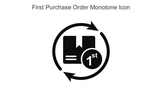 First Purchase Order Monotone Icon In Powerpoint Pptx Png And Editable Eps Format
