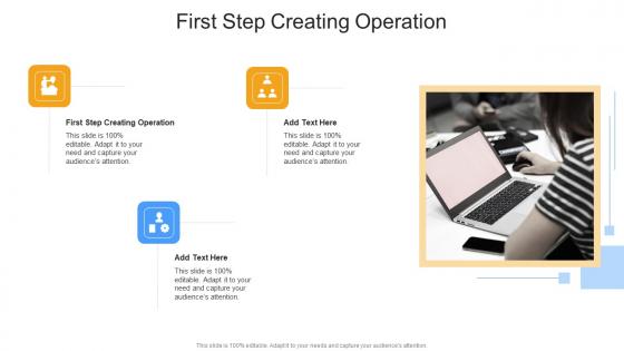 First Step Creating Operation In Powerpoint And Google Slides Cpb