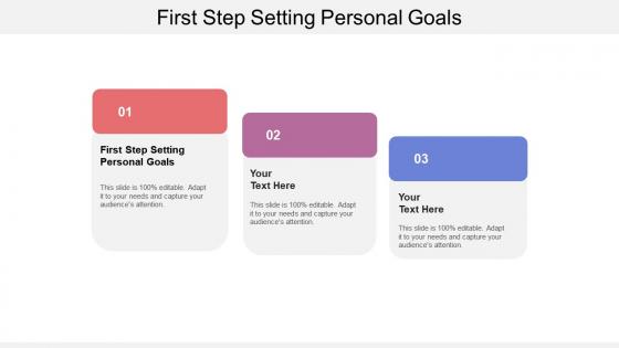 First step setting personal goals ppt powerpoint presentation slides deck cpb