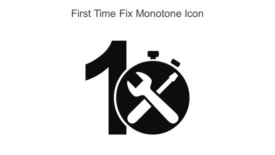 First Time Fix Monotone Icon In Powerpoint Pptx Png And Editable Eps Format