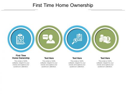 First time home ownership ppt powerpoint presentation slides infographic template cpb