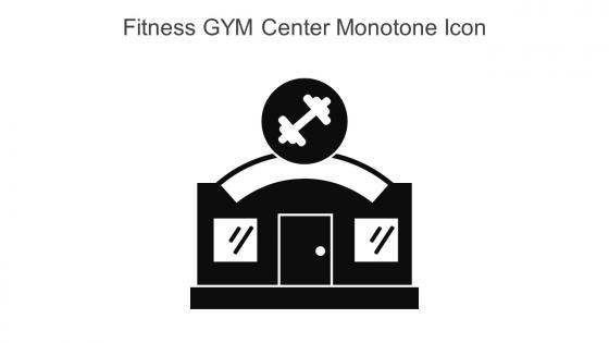 Fitness GYM Center Monotone Icon In Powerpoint Pptx Png And Editable Eps Format
