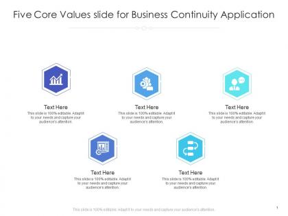 Five core values slide for business continuity application infographic template