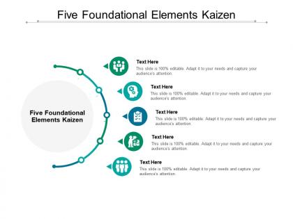 Five foundational elements kaizen ppt powerpoint presentation styles format ideas cpb