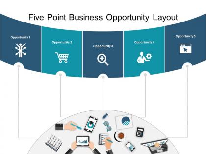 Five point business opportunity layout powerpoint slide background