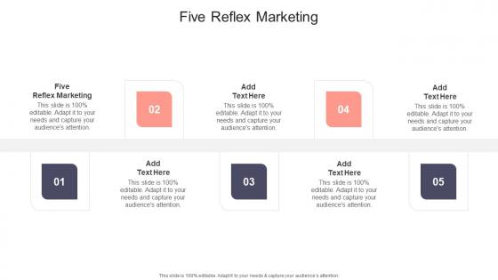 Five Reflex Marketing In Powerpoint And Google Slides Cpb