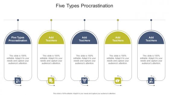 Five Types Procrastination In Powerpoint And Google Slides Cpb