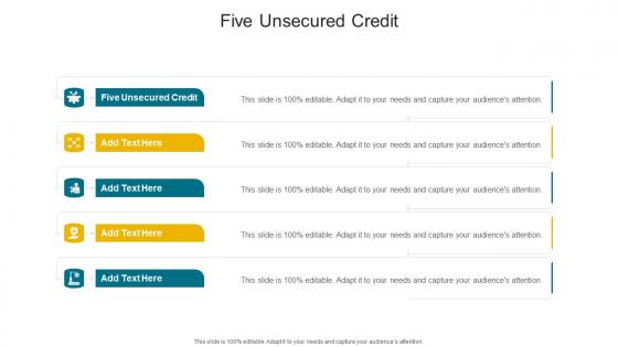 Five Unsecured Credit In Powerpoint And Google Slides Cpb