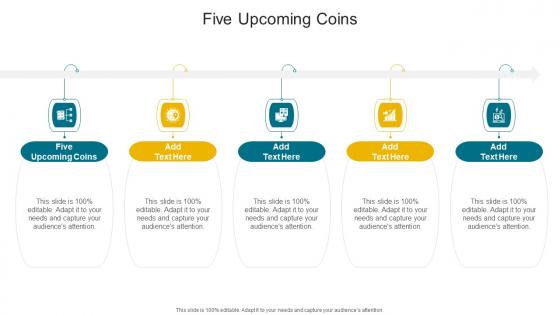 Five Upcoming Coins In Powerpoint And Google Slides Cpb