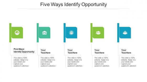 Five ways identify opportunity ppt powerpoint presentation ideas graphics pictures cpb
