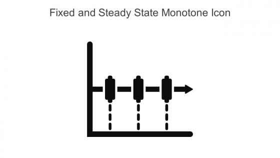 Fixed And Steady State Monotone Icon In Powerpoint Pptx Png And Editable Eps Format