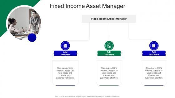Fixed Income Asset Manager In Powerpoint And Google Slides Cpb