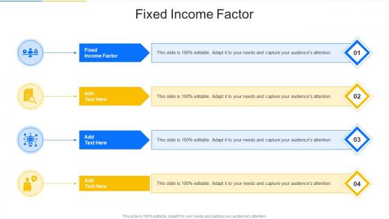Fixed Income Factor In Powerpoint And Google Slides Cpb