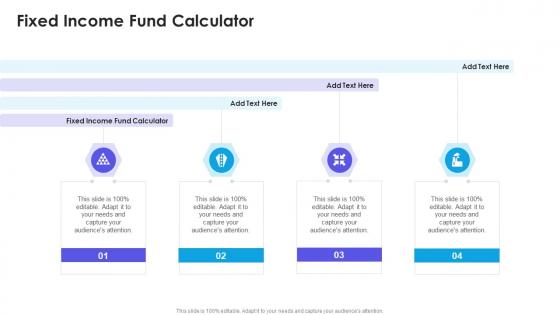 Fixed Income Fund Calculator In Powerpoint And Google Slides Cpb