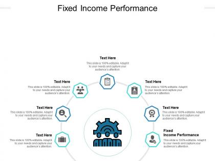 Fixed income performance ppt powerpoint presentation model graphic images cpb