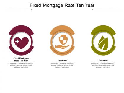 Fixed mortgage rate ten year ppt powerpoint presentation summary outline cpb