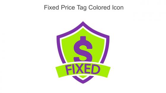 Fixed Price Tag Colored Icon In Powerpoint Pptx Png And Editable Eps Format