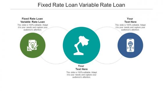 Fixed rate loan variable rate loan ppt powerpoint presentation inspiration template cpb