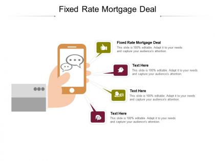 Fixed rate mortgage deal ppt powerpoint presentation pictures graphics design cpb