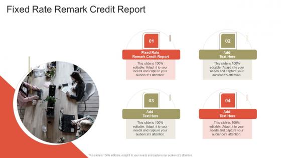 Fixed Rate Remark Credit Report In Powerpoint And Google Slides Cpb