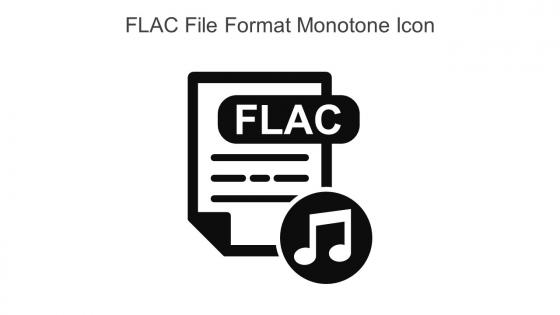 FLAC File Format Monotone Icon In Powerpoint Pptx Png And Editable Eps Format
