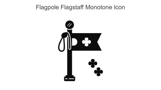 Flagpole Flagstaff Monotone Icon In Powerpoint Pptx Png And Editable Eps Format