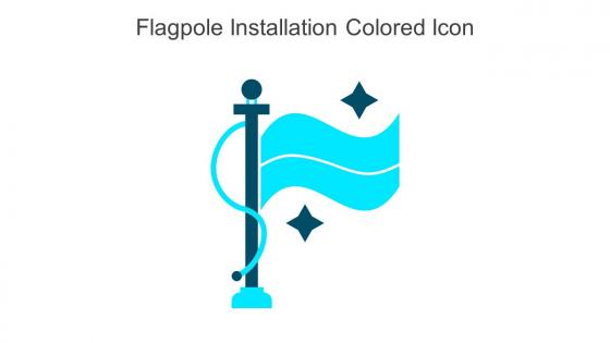 Flagpole Installation Colored Icon In Powerpoint Pptx Png And Editable Eps Format
